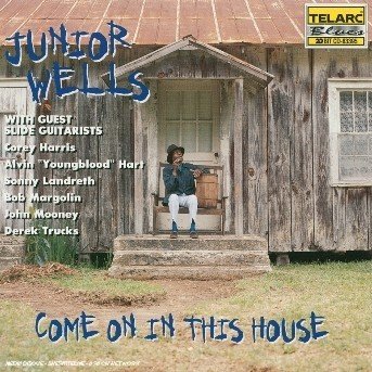 Cover for Junior Wells · Come on in This House (CD) (1998)