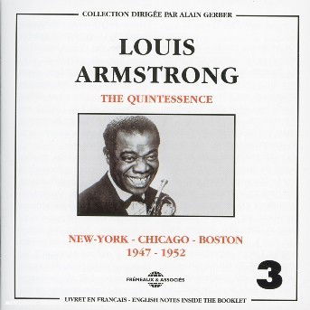 Cover for Louis Armstrong · Quintessence Vol.3 New-York, Chicago, Boston (CD) (2005)