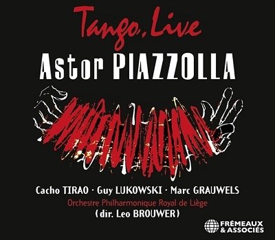 Cover for Piazzolla, Astor / Cacho Tirao / Guy Lukowski · Tango Live (CD) (2023)