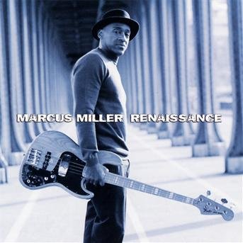 Renaissance - Marcus Miller - Musiikki - DREYFUS - 3460503698222 - perjantai 25. toukokuuta 2012