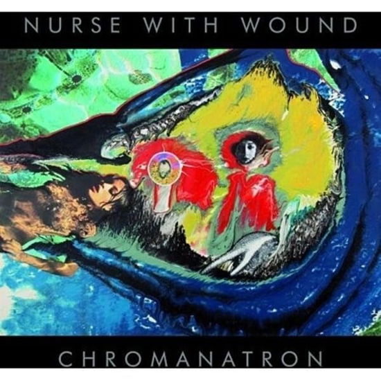 Cover for Nurse with Wound · Chromanatron (CD) (2024)