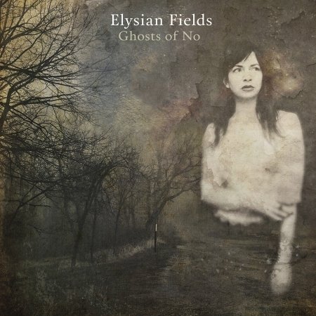 Cover for Elysian Fields · Ghost Of No (CD) (2016)