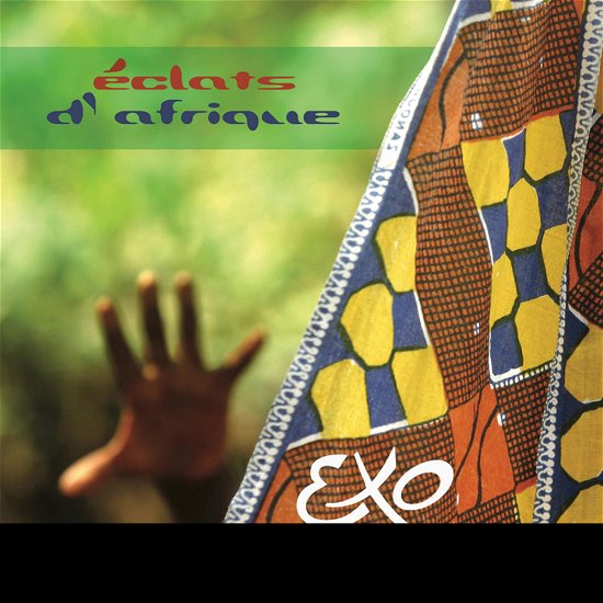 Cover for Exo · Eclats D'Afrique (CD)