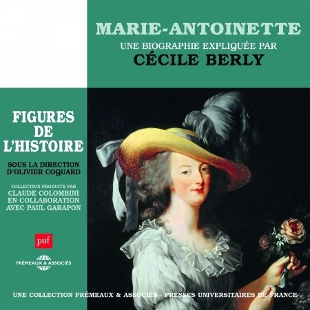 Marie Antoinette - Berly - Muziek - Fremeaux & Assoc. FR - 3561302556222 - 4 oktober 2019