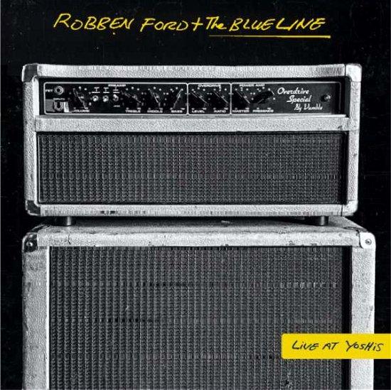 Ford,robben & the Blue Line · Live at Yoshi's (CD) (2022)