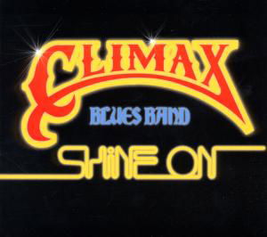 Cover for Climax Blues Band · Shine On (CD) [Digipak] (2012)