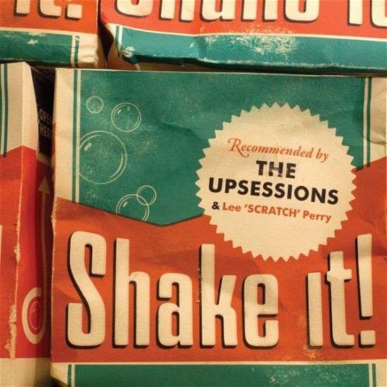 Cover for Upsessions (Feat Lee Scratch Perry) · Shake It (LP) (2014)