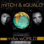 Cover for Mitch E Squalo · M&amp;S World (CD) (2009)