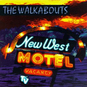 Cover for Walkabouts · New West Motel (CD) (1996)