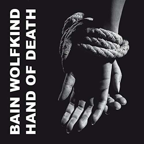 Cover for Bain Wolfkind · Hand of Death (CD) (2022)