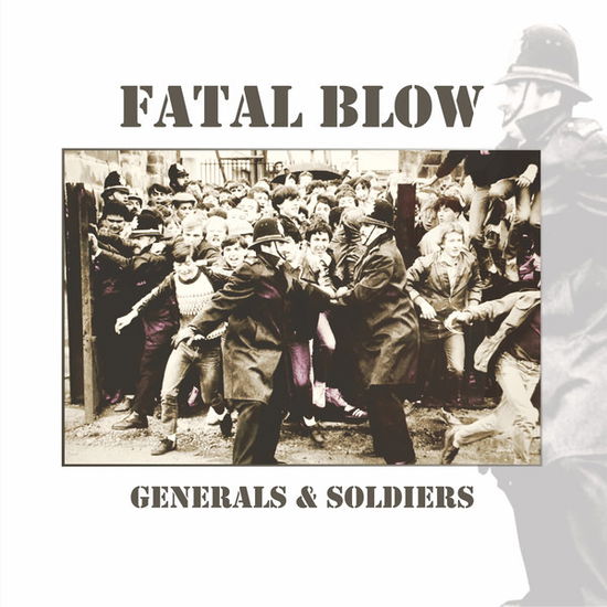 Cover for Fatal Blow · Generals &amp; Soldiers (CD) (2017)