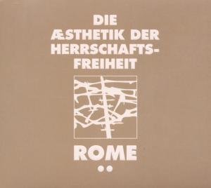 Die Aesthetik Der Herrschaftsfreiheit-ba - Rome - Musik - Trisol Music Group - 4260063944222 - 6 februari 2012