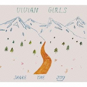 Cover for Vivian Girls · Share the Joy (CD) [Japan Import edition] (2011)