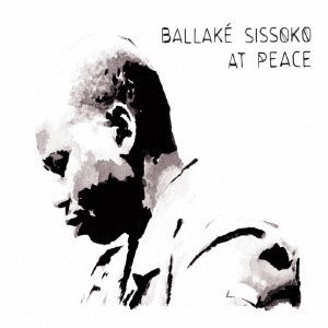 At Peace - Ballake Sissoko - Music - PLANKTON - 4562132124222 - March 24, 2013