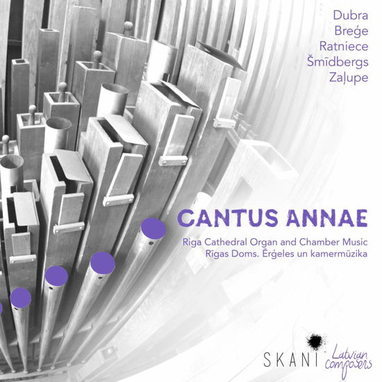 Cover for Ezeriete,ieva / Reinis,aigars · Cantus Annae: Riga Cathedral Organ &amp; Chamber Music (CD) (2019)