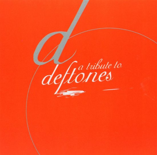 Tribute to the Deftones - Deftones - Musik - CHERRY RED - 5013929218222 - 6. maj 2004
