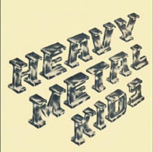 Cover for Heavy Metal Kids (CD) [Remastered edition] (2009)