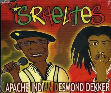 Cover for Apache Indian&amp;desmond Dekker · Israelites (CD) (2005)