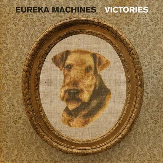 Cover for Eureka Machines · Victories (CD) (2018)