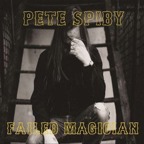 Failed Magician - Pete Spiby - Musiikki - BE LUCKY - 5024545821222 - perjantai 20. marraskuuta 2020