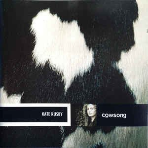 Cowsong - Kate Rusby - Music - PURE - 5027447016222 - November 20, 1998