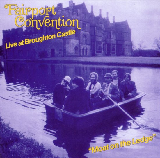 Cover for Fairport Convention  · Moat On The Lodge (CD)
