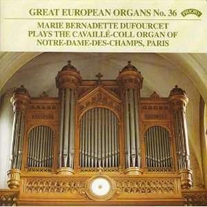 Cover for Marie - Bernadette Dufourcet · Great European Organs No.36: Notre Dame Des Champs. Paris (CD) (2018)