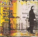 Muddy Water Blues - Paul Rodgers - Musik - Eagle Rock - 5034504122222 - 7. April 2017