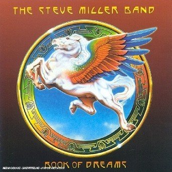 Steve Miller Band-book of Dreams - Steve Miller Band - Musiikki - EAGLE - 5034504304222 - maanantai 1. kesäkuuta 1998