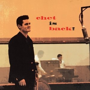 Cover for Chet Baker · Chet Is Back (CD) (2014)