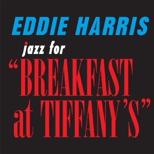 Cover for Eddie Harris · Jazz For Breakfast At Tiffanys (CD) (2016)