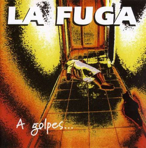 Cover for La Fuga · A Golpes De Rock'n'roll (CD) (2004)