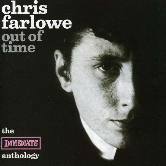 Cover for Chris Farlowe · Out Of Time - The Immediate Anthology (CD) [Remastered edition] (2006)