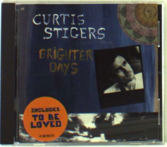 Brighter Day - Curtis Stigers - Muzyka - CURB - 5055011809222 - 14 sierpnia 2000