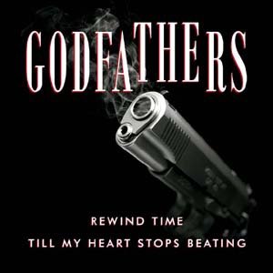 Cover for Godfathers · Rewind Time / Â‘till My Heart Stops Beati (7&quot;) (2015)
