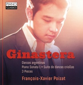 Cover for Ginastera / Poizat,francois-xavier · Danzas Argentinas - Piano Sonata 1 - Suite De (CD) (2015)