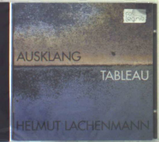 Helmut Lachenmann-ausklang / Tableau - Helmut Lachenmann - Music -  - 5099703186222 - 