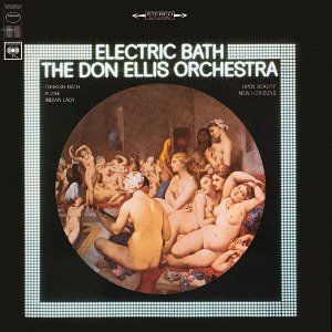 Don Ellis-electric Bath - Don Ellis - Musik - Sony - 5099706552222 - 12. Februar 2020