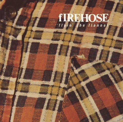 Cover for Firehouse · Firehouse-flyiâ´ the Flannel (CD)