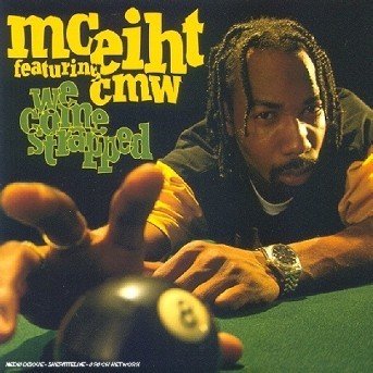 We Come Strapped - Mc Eiht Feat. Cmw - Musik - Sony - 5099747733222 - 