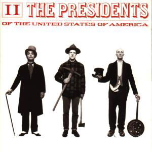 II - Presidents Of The Usa - Muzyka - SONY MUSIC ENTERTAINMENT - 5099748509222 - 7 czerwca 2010