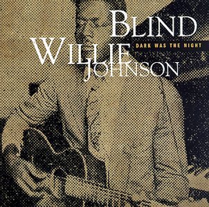 Cover for Blind Willie Johnson · Dark Was the Night (Mojo Workin: Blues for The) (CD) (2021)