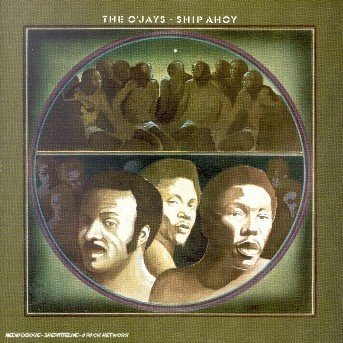 Ship Ahoy - O'jays - Música - SONY MUSIC - 5099751073222 - 17 de abril de 2003