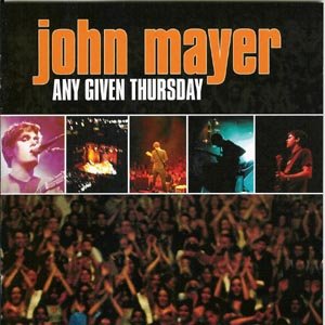 Any Given Thursday - John Mayer - Musik - Sony Owned - 5099751200222 - 4 april 2003