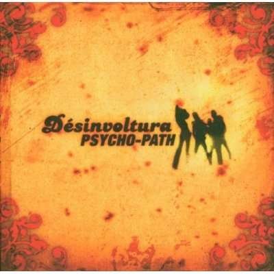 Cover for Psycho-path · Desinvoltura (CD) (2008)