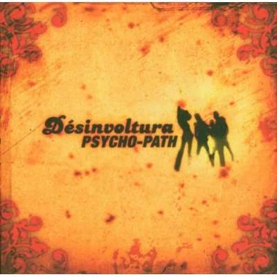 Desinvoltura - Psycho-path - Musik - EXILE ON MAINSTREAM - 5099751536222 - 22. februar 2008