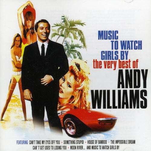Cover for Andy Williams · Music to Watch Girls By: The Very Best of (CD) (1901)