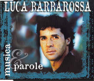 Cover for Luca Barbarossa · Musica &amp; Parole (SCD)