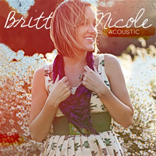 Britt Nicole · Britt Nicole-acoustic (CD) [EP edition] (2010)