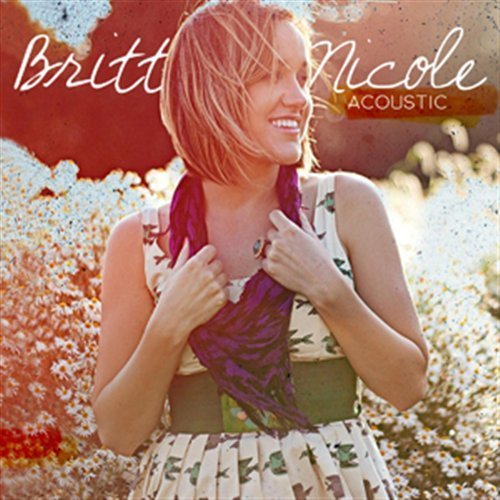 Cover for Britt Nicole · Britt Nicole-acoustic (CD) [EP edition] (2010)
